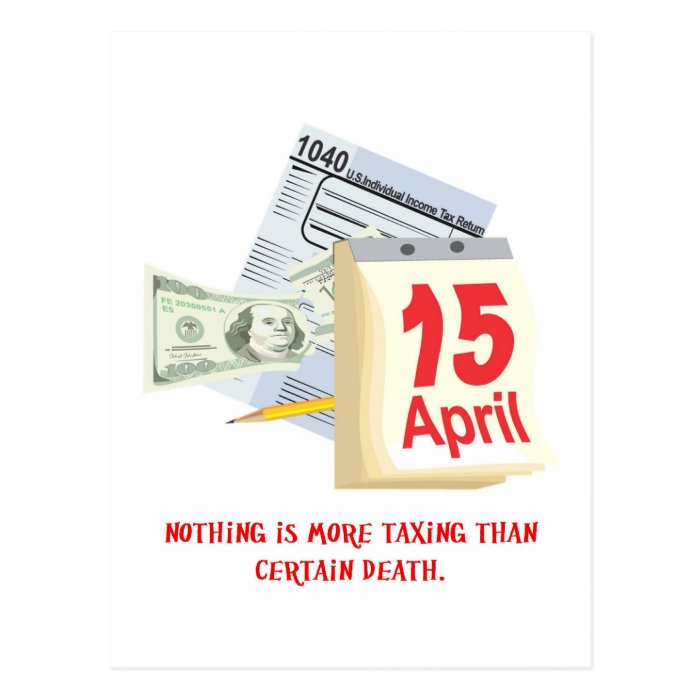 nothing is more taxing than certain death postcard