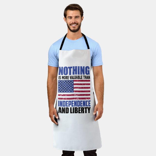 Nothing is more valuable than Independence and lib Apron (Worn)