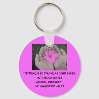 “Nothing is so strong as gen... Keychain