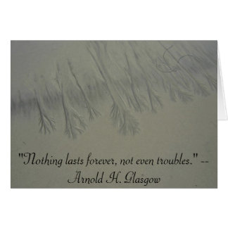 "Nothing lasts forever, not eve... Cards