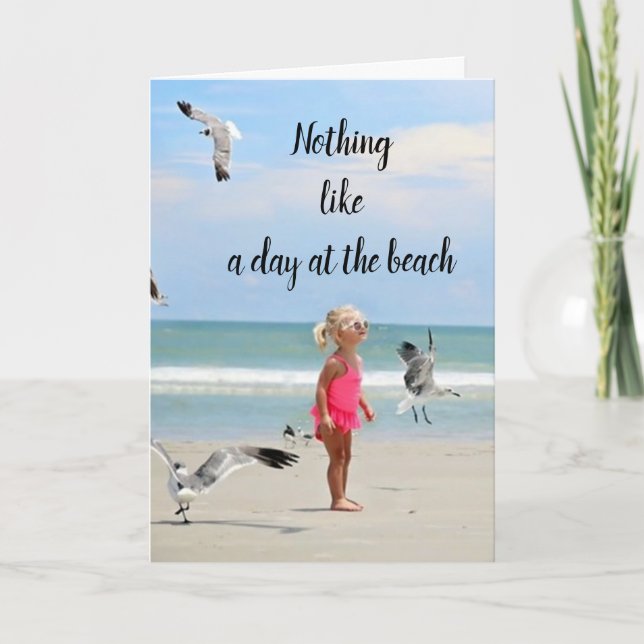 "NOTHING LIKE A DAY AT THE BEACH" BIRTHDAY CARD (Front)