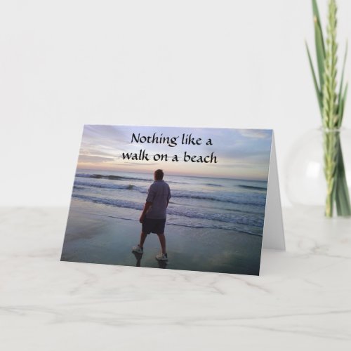 NOTHING LIKE A WALK ON THE BEACH_HAPPY BIRTHDAY CARD