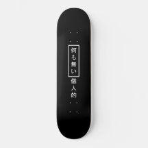 Nothing Personal Kanji Skateboard