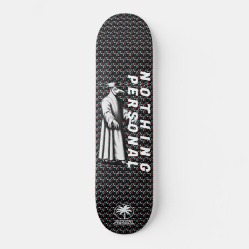 Nothing Personal Plague Doctor Skateboard