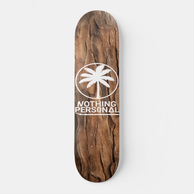 Nothing Personal Tree Bark Skateboard (Front)