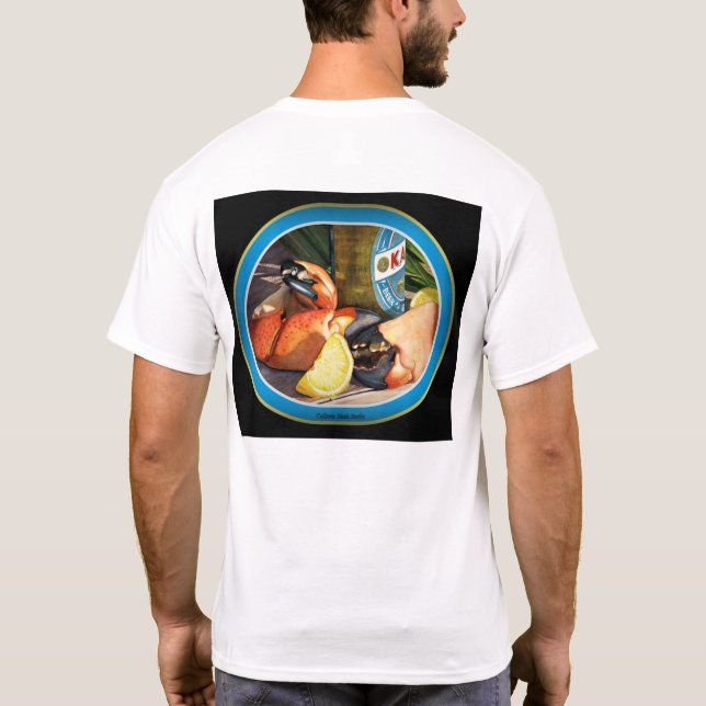 Nothing quite like Stone Crab Claws in Season T-Shirt (Back)