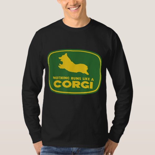 Nothing Runs Like A Corgi _ Funny Farmer Dog Owner T_Shirt