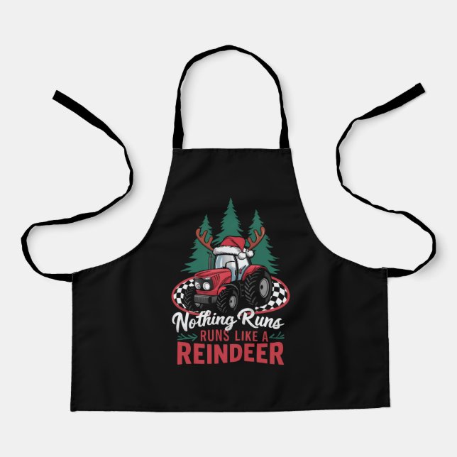 Nothing Runs Like A Reindeer Christmas Tractor  Apron (Front)