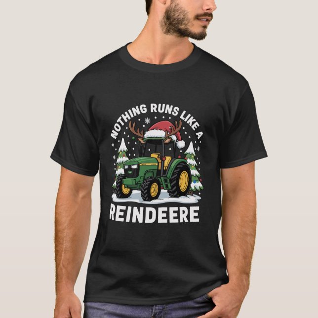 Nothing Runs Like A Reindeere Christmas Tractor  T-Shirt (Front)