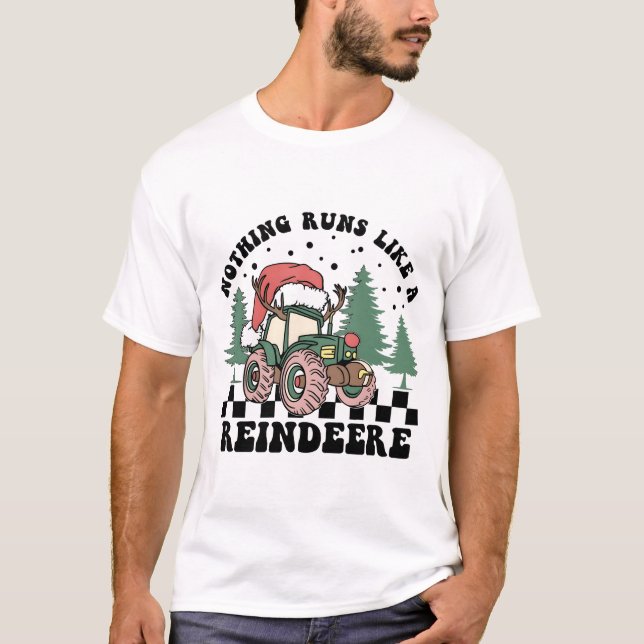Nothing Runs Like A Reindeere Shirt, Christmas Shi T-Shirt (Front)