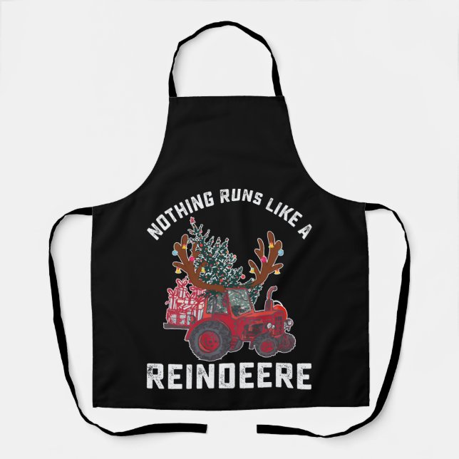 Nothing Runs Like A Reindeere Tractor Reindeer Apron (Front)