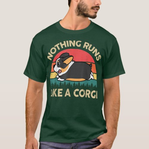 Nothing Runs Like A Tricolor Corgi  Gifts for Love T_Shirt
