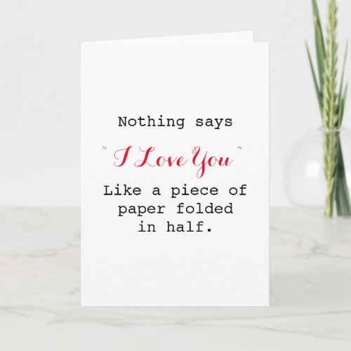 nothing says i love you like funny sarcastic card