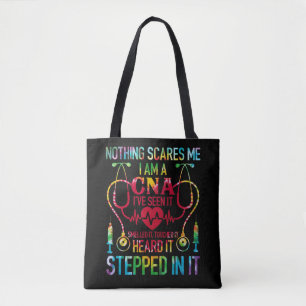 Nothing Scares Me CNA Nurse Job Lover CNA Nurse Tote Bag