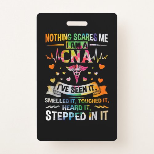Nothing Scares Me CNA Nurse Lover Gift CNA Nurse Badge