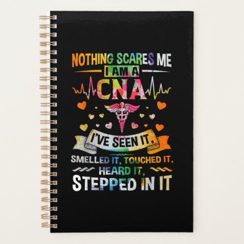 Nothing Scares Me CNA Nurse Lover Gift CNA Nurse Planner