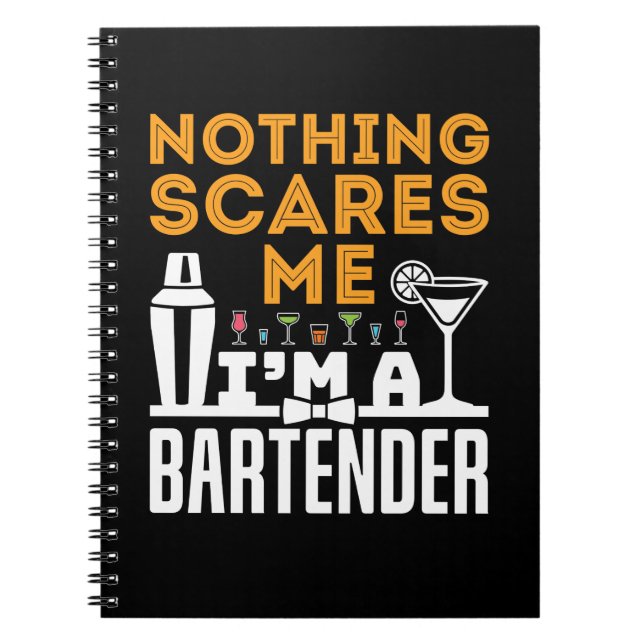 Nothing Scares Me I'm a Bartender Notebook (Front)