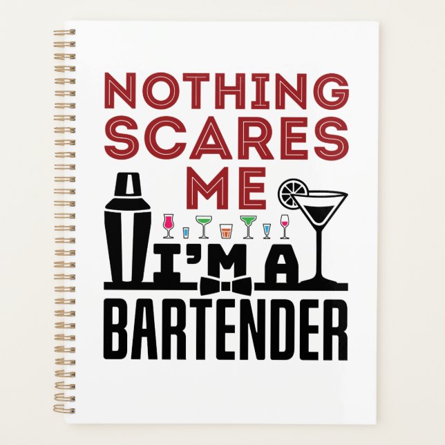 Nothing Scares Me I'm a Bartender Planner (Front)