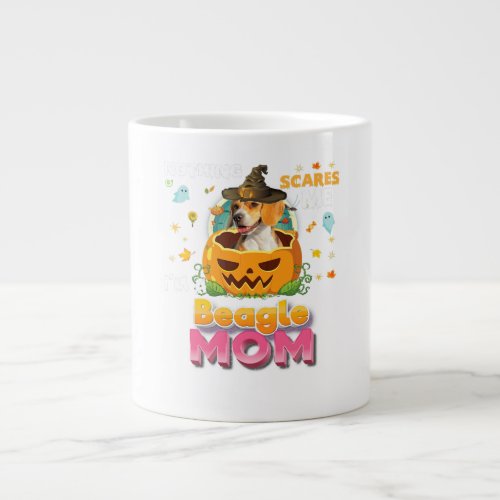Nothing Scares Me Im A Beagle Dog Mom Witch Hat Giant Coffee Mug