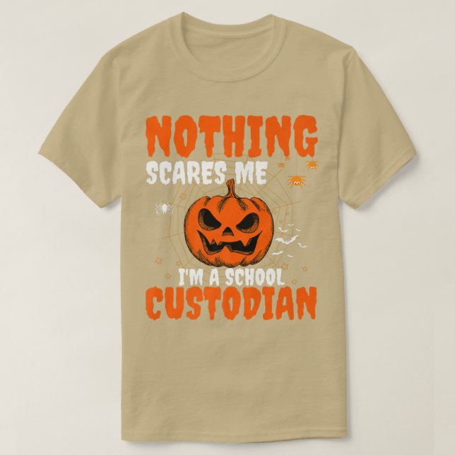 Nothing Scares Me I'm A Custodian Halloween Janito T-Shirt (Design Front)