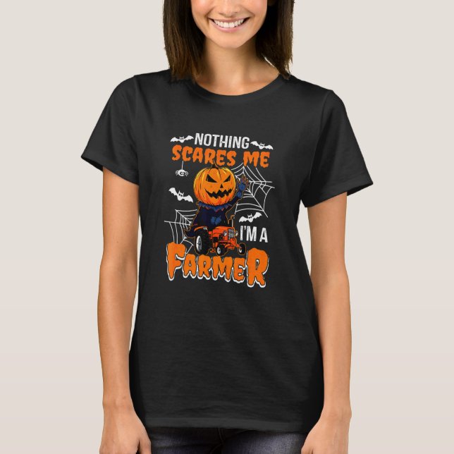 Nothing Scares Me I'm A Farmer Happy Halloween Day T-Shirt (Front)