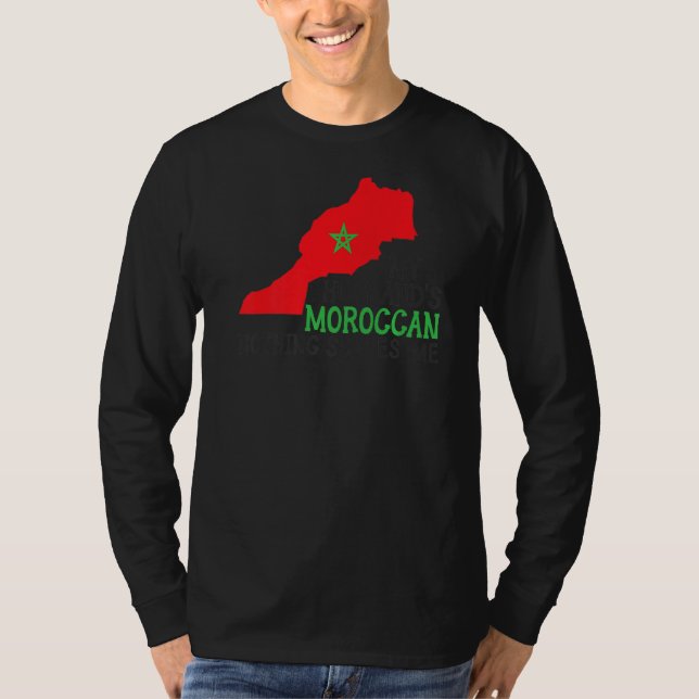 Nothing Scares Me My Husband's Moroccan Wife Moroc T-Shirt (Front)