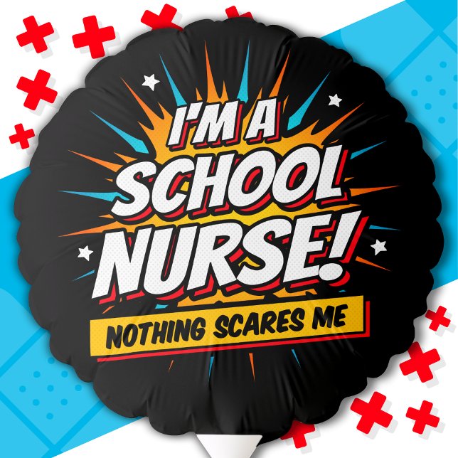 Nothing Scares Me School Nurse Appreciation Balloon (Creator Uploaded)