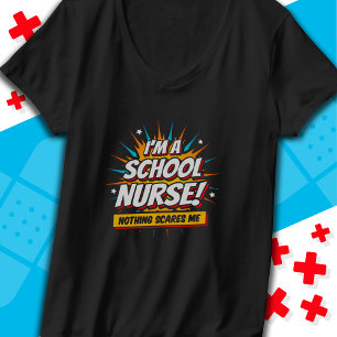 Nothing Scares Me School Nurse Appreciation T-Shirt