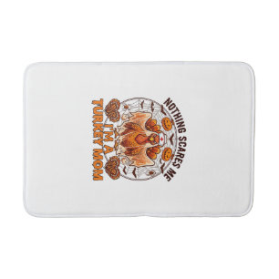 Nothing Scares Me Turkey Mom Halloween Nurse Ghost Bath Mat
