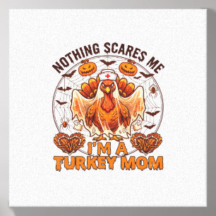 Nothing Scares Me Turkey Mom Halloween Nurse Ghost Canvas Photo Tile