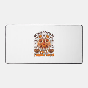 Nothing Scares Me Turkey Mom Halloween Nurse Ghost Desk Mat