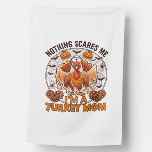 Nothing Scares Me Turkey Mom Halloween Nurse Ghost House Flag