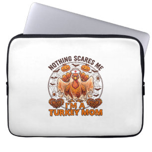 Nothing Scares Me Turkey Mom Halloween Nurse Ghost Laptop Sleeve