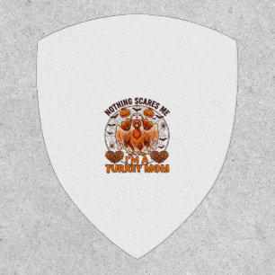 Nothing Scares Me Turkey Mom Halloween Nurse Ghost Patch