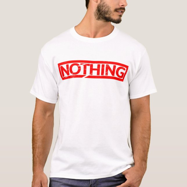 Nothing Stamp T-Shirt (Front)