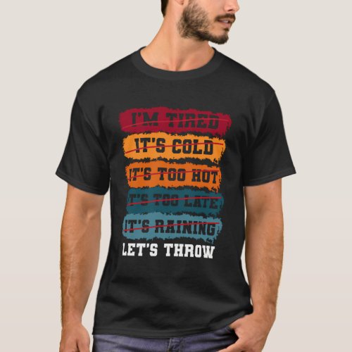 Nothing Stops Me For Throwing Sports Shot Put T_Shirt