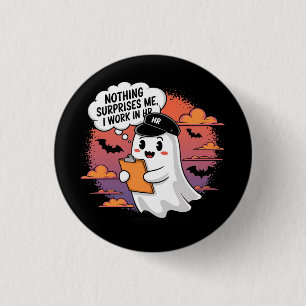 Nothing Surprises Me I Work in HR, Ultimate Humour Button