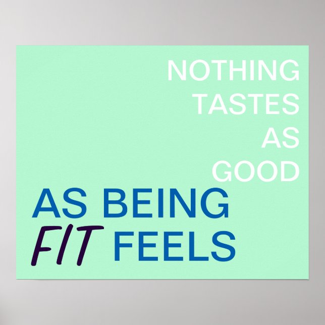 Nothing tastes as good as being fit feels poster (Front)