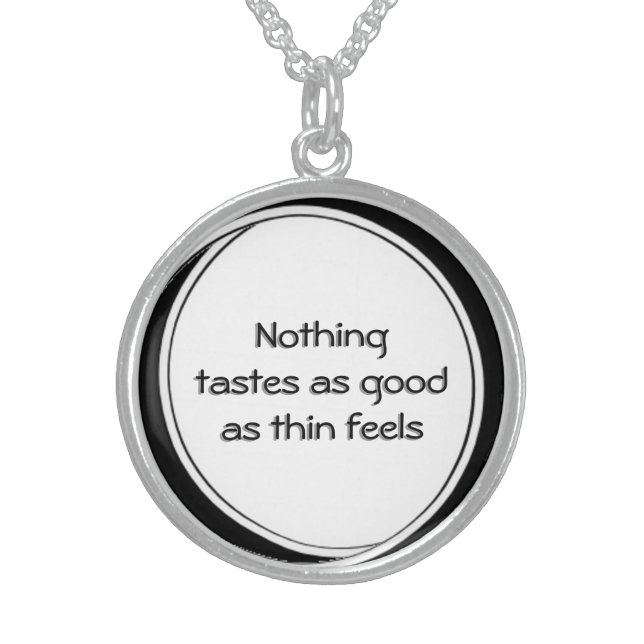 Nothing Tastes as Good as Thin Feels Locket Sterling Silver Necklace (Front)