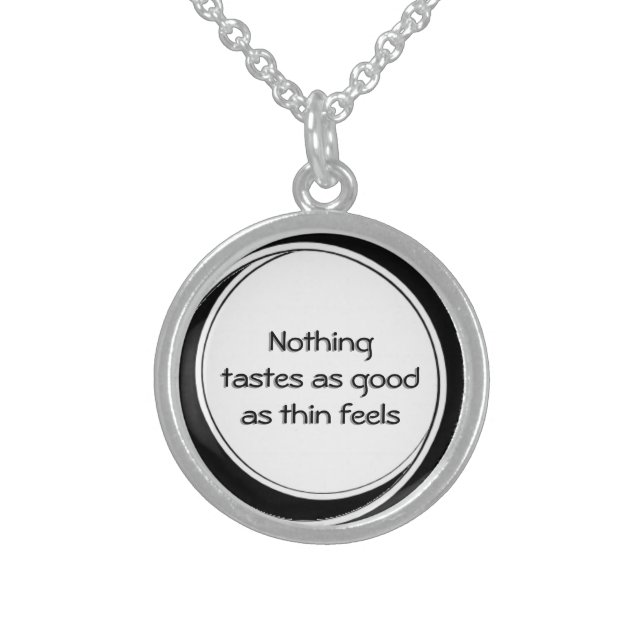 Nothing Tastes as Good as Thin Feels Sterling Silver Necklace (Front)