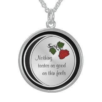 Nothing Tastes as Good as Thin Feels Sterling Silver Necklace