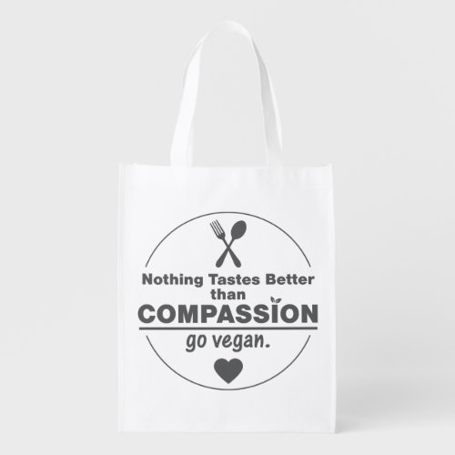 Nothing Tastes Better Than Compassion Go Vegan Reusable Grocery Bag