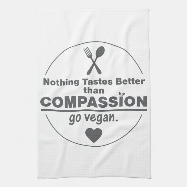 Nothing Tastes Better Than Compassion Go Vegan Towel (Vertical)