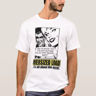 nothing to do with trucks again T-Shirt
