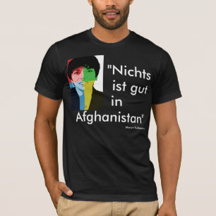 "Nothing's good in Afghanistan" - Käßmann T-shir T-Shirt