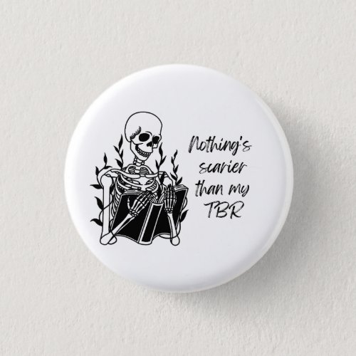 Nothings Scarier Than My TBR Button