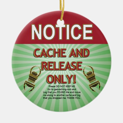 NOTICE CACHE AND RELEASE ONLY GEOCACHING CERAMIC ORNAMENT