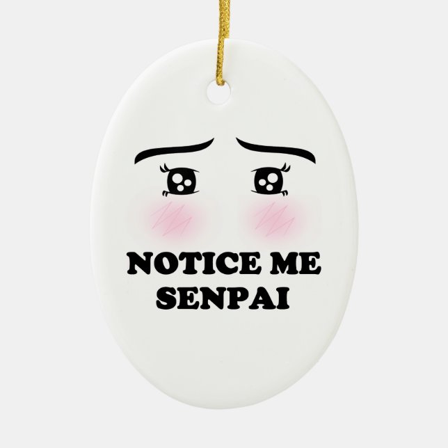Notice Me Senpai Blushing Anime Girl Kawaii Suki Ceramic Ornament (Front)