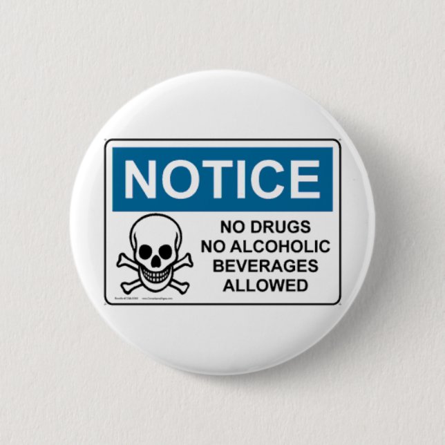 NOTICE No Drugs Or Alcohol Button (Front)