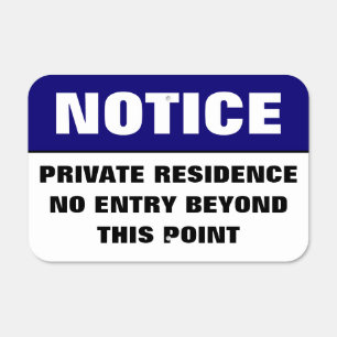 NOTICE NO ENTRY BEYOND THIS POINT PRIVATE PROPERTY METAL SIGN